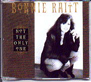 Bonnie Raitt - Not The Only One